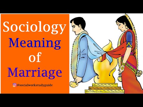 સમાજશાસ્ત્રમાં લગ્નનો અર્થ ll Meaning of Marriage in Sociology ll Social Work Study Guide