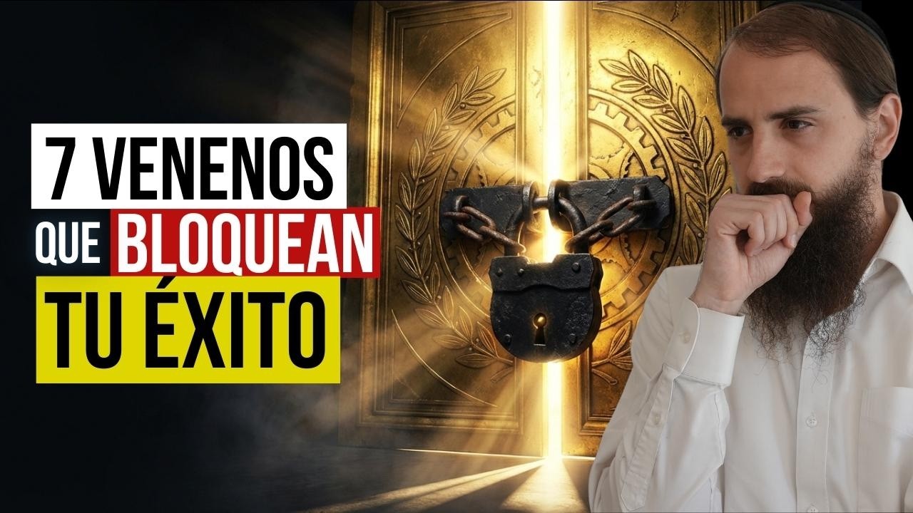ELIMINA  los 7 VENENOS que SABOTEAN tu EXITO
