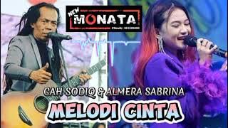 Koleksi mp3 MELODI CINTA ~ ALMERA SABRINA & CAH SODIQ(cover) new MONATA // cipt hj Rhoma irama