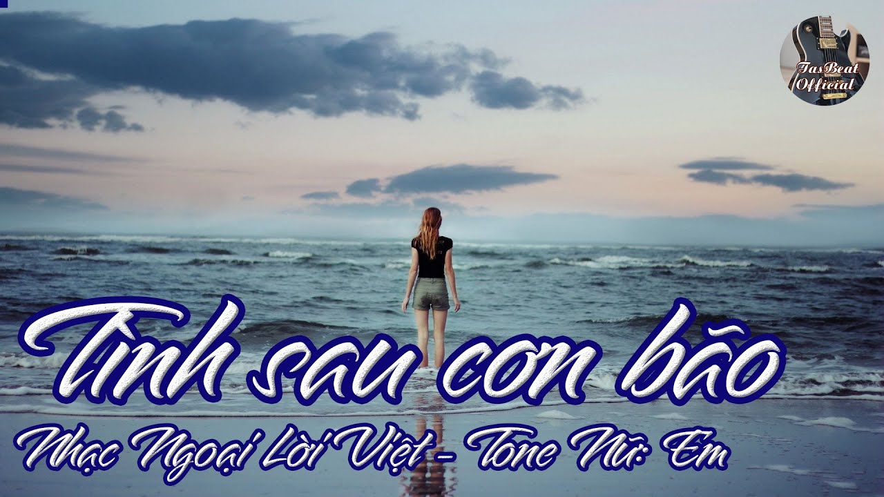 Karaoke Tình Sau Cơn Bão Tone Nữ | TAS BEAT