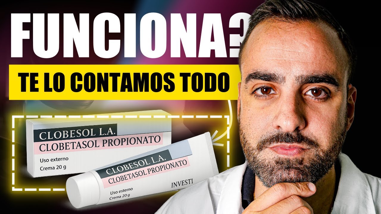 ¿Sirve el Clobetasol para Tratar tu PSORIASIS? Guia COMPLETA