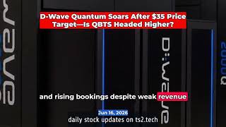 D-Wave Quantum Soars After $35 Price Target—Is QBTS Headed Higher? #Shorts