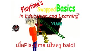เมื่อ Playtime [เด็กกระโดดเชือก] เป็นครู baldi - Baldi's Basics
