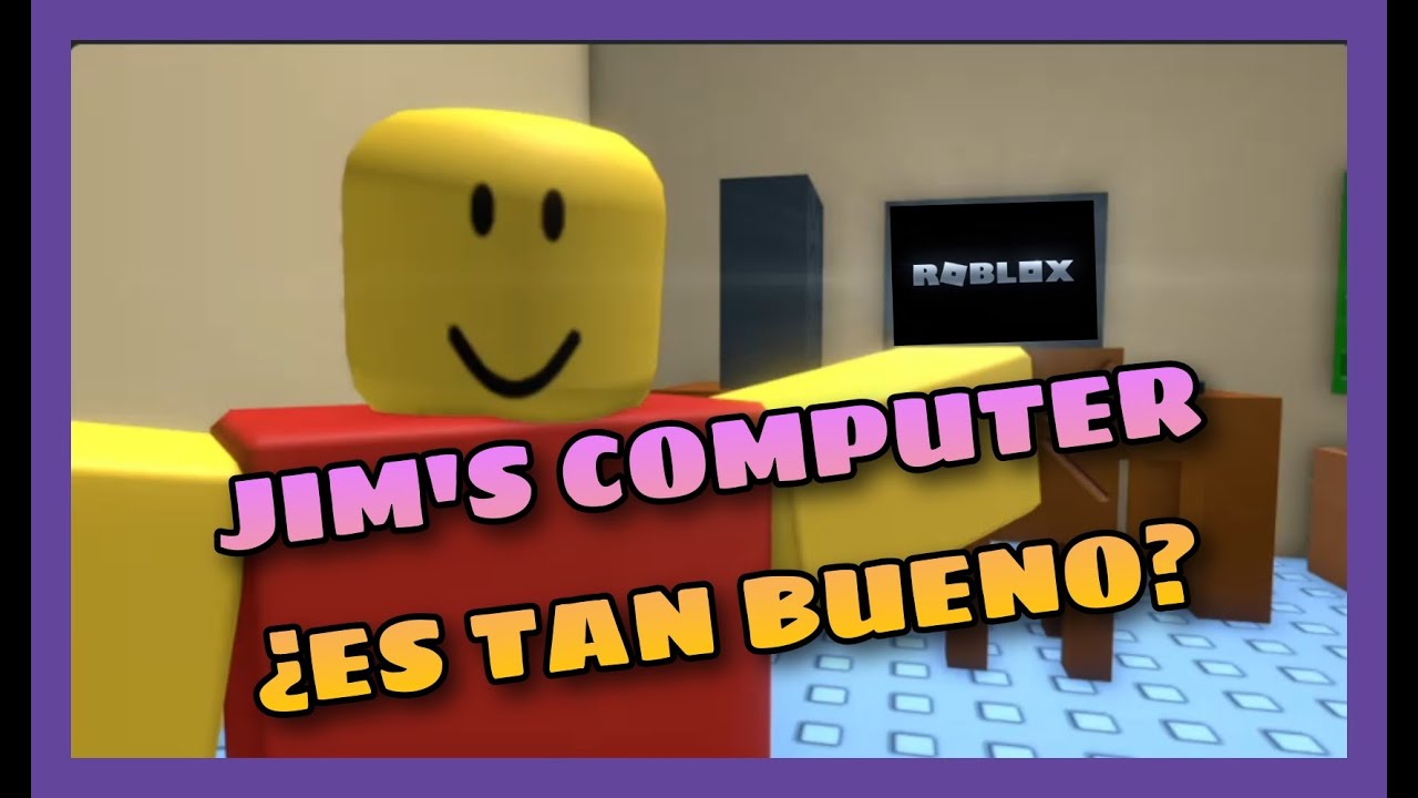 Jugando a el juego "La computadora de Jim" (Roblox Terror) - YouTube