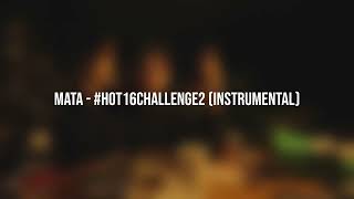 Mata  #Hot16Challenge2 Karaoke (Instrumental)