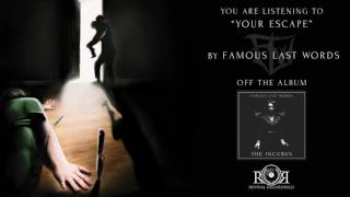Video thumbnail of "Famous Last Words - Your Escape Ft. Spencer Sotelo"