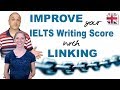 IELTS Writing - Using Linking Words and Phrases to Improve Your Score