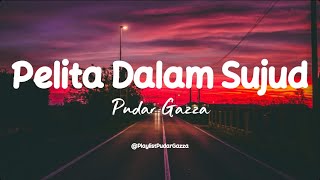 Pelita Dalam Sujud  Pudar Gazza  Lirik