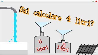 Creare indovinelli con Scratch - Sai misurare 4 litri d'acqua? screenshot 3