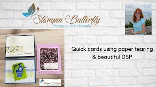 Card making &amp; stamping techniques- Quick cards using paper tearing &amp; beautiful DSP
