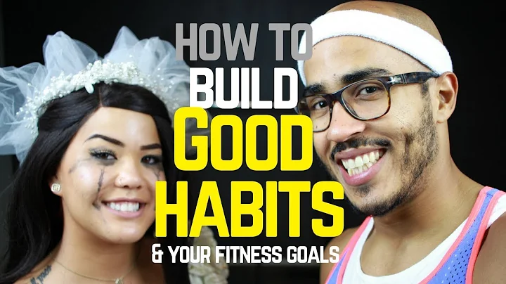 Habits: How to Build Good Habits and your Fitness ...