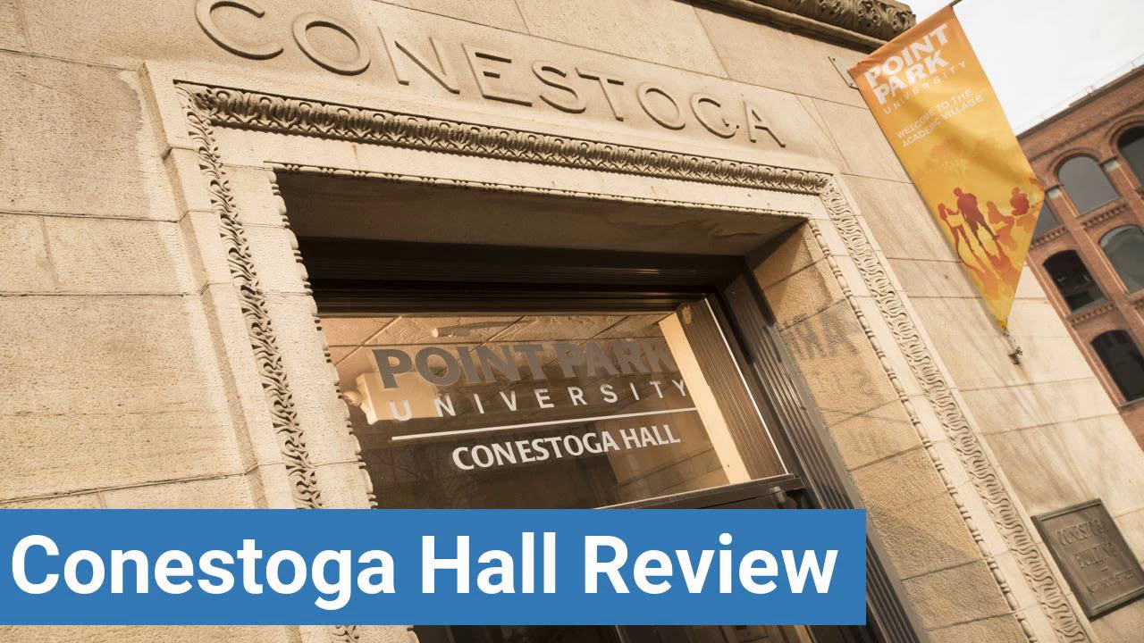 Point Park University Conestoga Hall Review