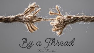 By a Thread