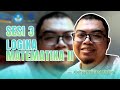 Dasar-dasar Matematika dan Sains - Sesi 3 - Logika Matematika II