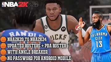 🏀Nba2k20 To Nba2k24 Roster Updated + PBA Roster With Ankle Breaker - No Password For Android Mobile🏀
