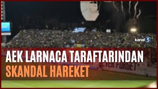 AEK Larnaca'dan çirkin protesto