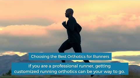 Know About Running Orthotics