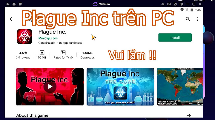 Download game plague inc for pc việt hóa năm 2024