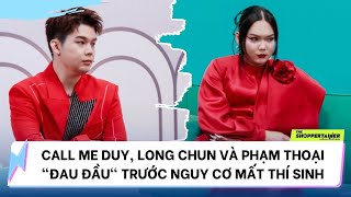 THE SHOPPERTAINER - NGÔI SAO CHỐT ĐƠN | CALL ME DUY, LONG CHUN VÀ PHẠM THOẠI 