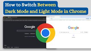 How to Switch BetweenDark Mode and Light Mode in Chrome