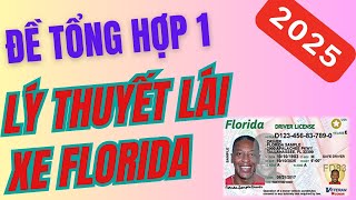 Đề tổng hợp1:  lý thuyết lái xe ở tiểu bang Florida - 2025 - song ngữ #cuocsongmy