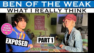 Ben Of The Weak: Part 1 @BENOFTHEWEEK