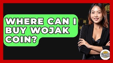 Where Can I Buy Wojak Coin? - CryptoBasics360.com