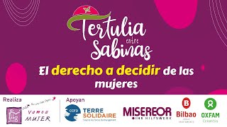 El Derecho a Decidir - Tertulia entre Sabinas