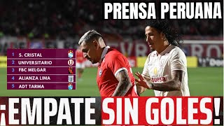 PRENSA PERUANA: ¿QUÉ NECESITA UNIVERSITARIO PARA SALIR CAMPEÓN? UNIVERSITARIO VS CIENCIANO 0-0