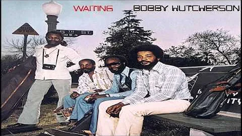 Bobby Hutcherson - Hangin' Out (With You)