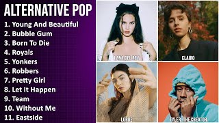 ALTERNATIVE POP Mix - Lana Del Rey, Clairo, Lorde, Tyler, The Creator - Young And Beautiful, Bub...