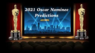 2021 Oscar Nominee Predictions [EPISODE 30]