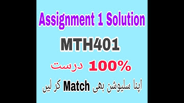 Mth401 Assignment 1 Solution 2022|| Mth401 Assignment 1 2022