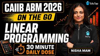 CAIIB ABM Online Free Classes 2026 | Linear Programming | CAIIB December 2026