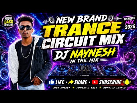 NEW BRAND TRANCE CIRCUIT MIX | NIGHT SHOW 🔊 DJ NAYNESH IN THE MIX 💥