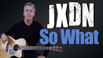 How To Play "So What" On Guitar - JXDN Jaden Hossler Guitar Lesson + Tutorial