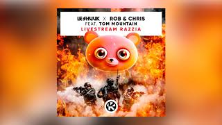 Le Shuuk X Rob & Chris Feat. Tom Mountain - Livestream Razzia (Zombic Edit)