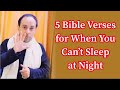 5 Bible Verses for When You Can’t Sleep at Night