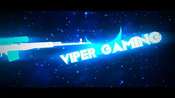 my new intro video#VIPER GAMING