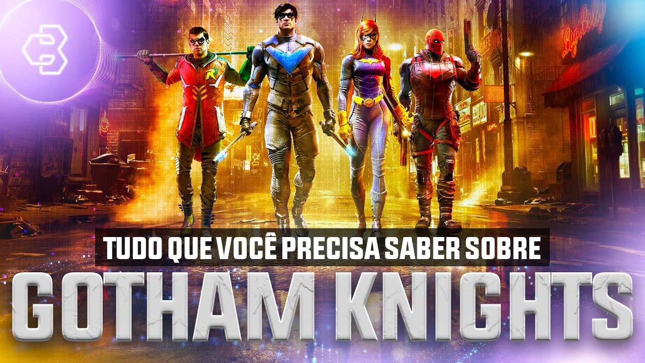 GOTHAM KNIGHTS: descubra tudo sobre o jogo antes do play!