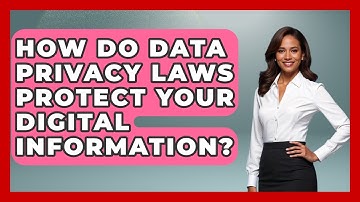 How Do Data Privacy Laws Protect Your Digital Information? - Real Life Curriculum