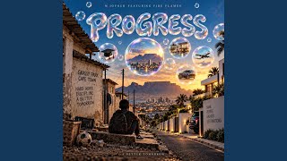 Progress (feat. Fire Flames)
