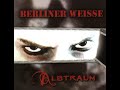 Berliner-Weisse - Albtraum(Full Album - Released 2003)