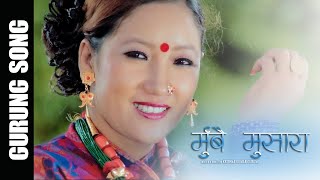 मुरबै मुसारा थुसी पिस्यो क्योंलाई। Murbai Musara song । Gurung Song 2020 ! Krishna kumar Gurung