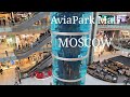 Russia travel, walking in Moscow|AviaPark Mall, 2021