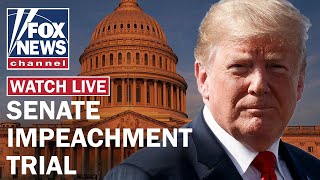 Fox News Live Senate Impeachment Trial Of President Trump Day 3