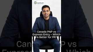 Canada PNP vs Express Entry – Which Is Better for PR?