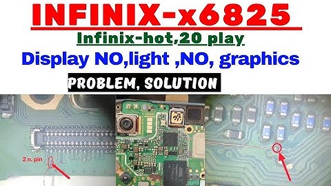 🌟INFINIX-HOT-20 PLAY (infinix,x6825) lcd display NO light NO graphics problem solution done