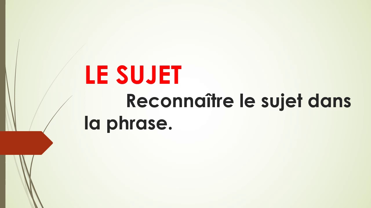 le sujet
