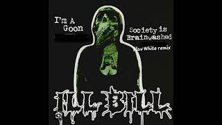 "Society Is Brainwashed" - Ill Bill (Flav White remix)